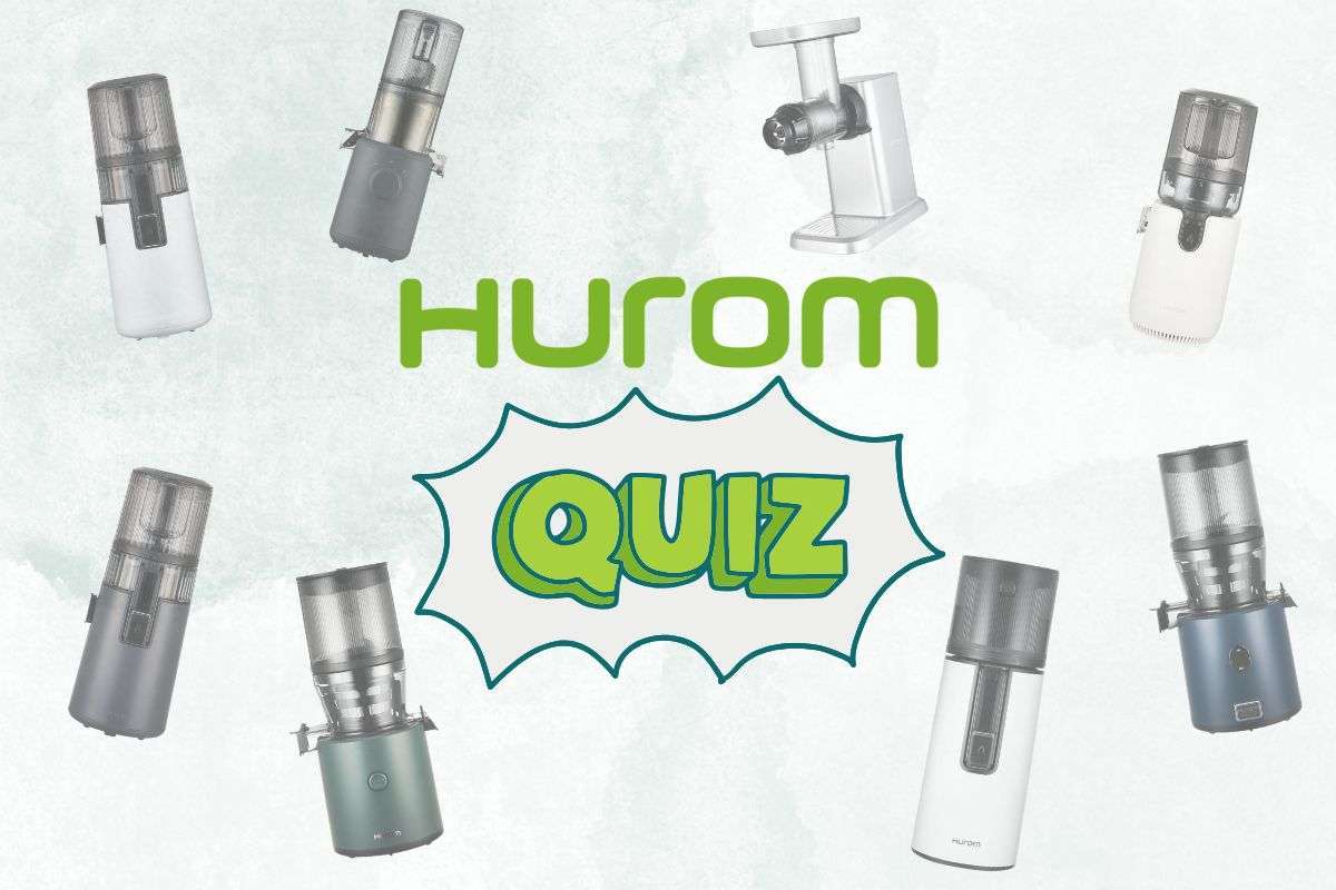 Hurom Quiz - Which Hurom Juicer Is Best for you